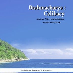 Brahmacharya: Celibacy Attained with Understanding - English Audio Book photo №1