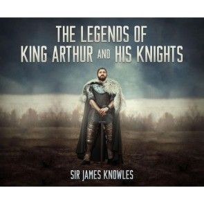 The Legends of King Arthur and His Knights (Unabridged) photo 1