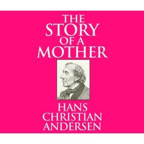The Story of a Mother (Unabridged) photo 1
