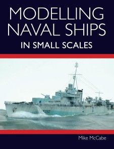 Modelling Naval Ships in Small Scales photo №1