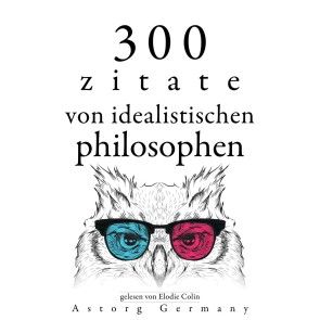 300 Zitate von idealistischen Philosophen Foto 1