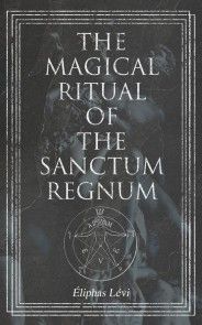 The Magical Ritual of the Sanctum Regnum photo №1