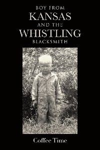 Boy From Kansas and the Whistling Blacksmith photo №1