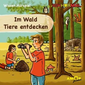 Im Wald Tiere entdecken (Ungekürzt) Foto 1