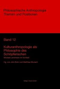 Kulturanthropologie als Philosophie des Schöpferischen photo №1