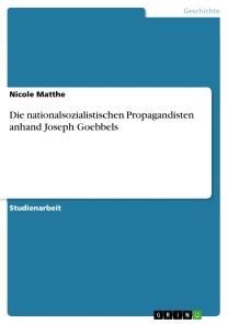 Die nationalsozialistischen Propagandisten anhand Joseph Goebbels Foto №1