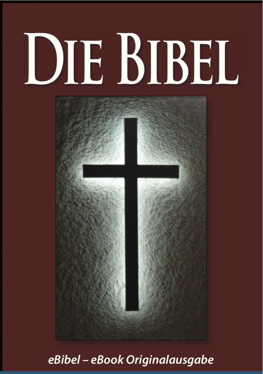 Die BIBEL (eBibel - Für eBook-Lesegeräte optimierte Ausgabe) Foto №1