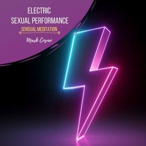 Electric Sexual Performance - Sensual Meditation photo 1