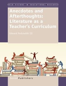 Anecdotes and Afterthoughts: Literature as a Teacher's Curriculum photo №1