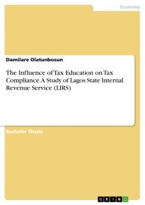 The Influence of Tax Education on Tax Compliance. A Study of Lagos State Internal Revenue Service (LIRS) photo №1