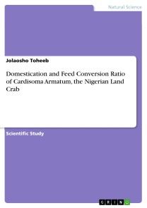 Domestication and Feed Conversion Ratio of Cardisoma Armatum, the Nigerian Land Crab photo №1