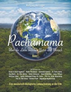 Pachamama - Über die Liebe zwischen Natur und Mensch Foto №1