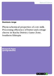 Physicochemical properties of cow milk. Processing efficiency of butter and cottage cheese in Kucha District, Gamo Zone, Southern Ethiopia photo №1