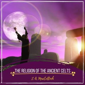 The Religion of the Ancient Celts photo №1