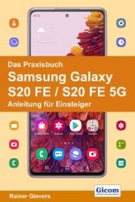 Das Praxisbuch Samsung Galaxy S20 FE / S20 FE 5G - Anleitung für Einsteiger Foto №1