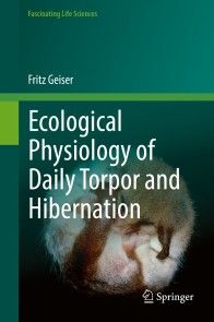 Ecological Physiology of Daily Torpor and Hibernation photo №1