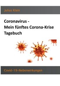 Coronavirus - Mein fünftes Corona-Krise Tagebuch Foto №1