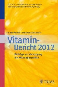 In aller Munde - kontrovers diskutiert, Vitamin-Bericht 2012 photo №1