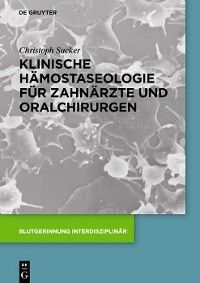 Klinische Hämostaseologie für Zahnärzte und Oralchirurgen Foto №1