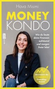 Money Kondo - Wie du heute deine Finanzen aufräumst und morgen freier lebst Foto №1