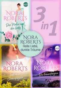 Nora Roberts - Helle Liebe, dunkle Träume (3in1) Foto №1
