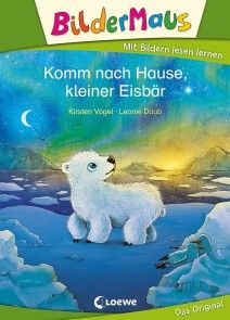 Bildermaus - Komm nach Hause, kleiner Eisbär Foto №1