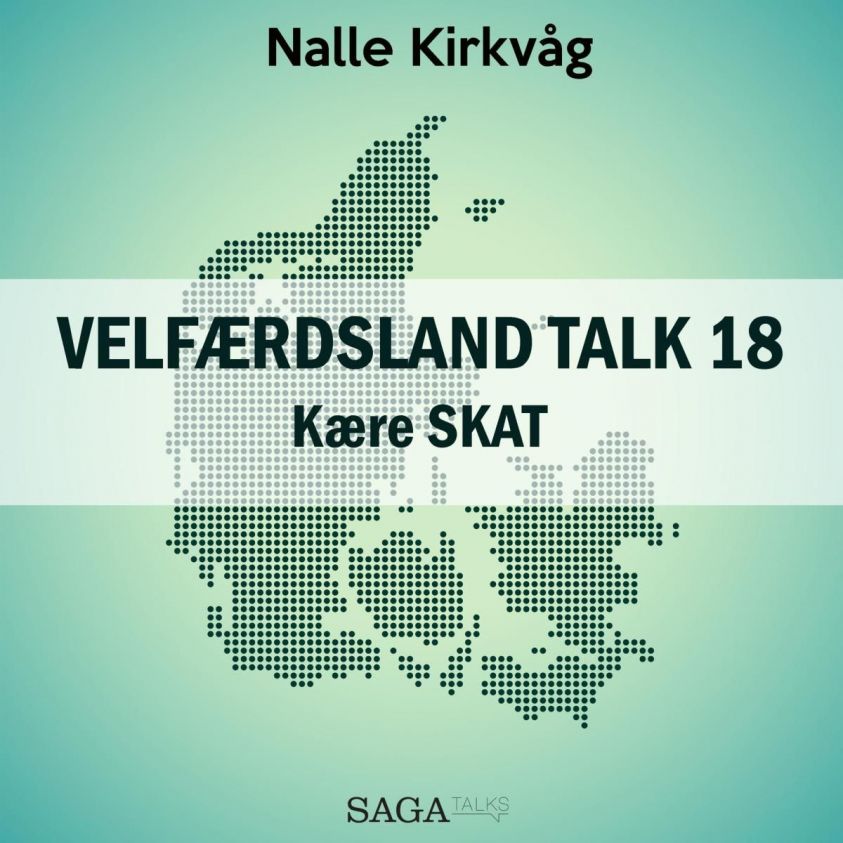 Velfærdsland TALK, 18: Kære SKAT (uforkortet) photo №1