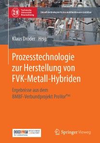 Prozesstechnologie zur Herstellung von FVK-Metall-Hybriden Foto №1