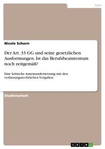 Der Art. 33 GG und seine gesetzlichen Ausformungen. Ist das Berufsbeamtentum noch zeitgemäß? Foto №1