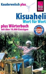 Reise Know-How Sprachführer Kisuaheli - Wort für Wort plus Wörterbuch (Für Tansania, Kenia und Uganda): Kauderwelsch-Band 10+ Foto №1