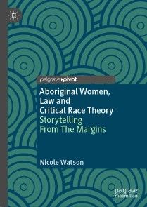 Aboriginal Women, Law and Critical Race Theory photo №1