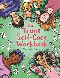 The Trans Self-Care Workbook photo №1