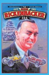 Indianapolis Motor Speedway- the Eddie Rickenbacker Era photo №1