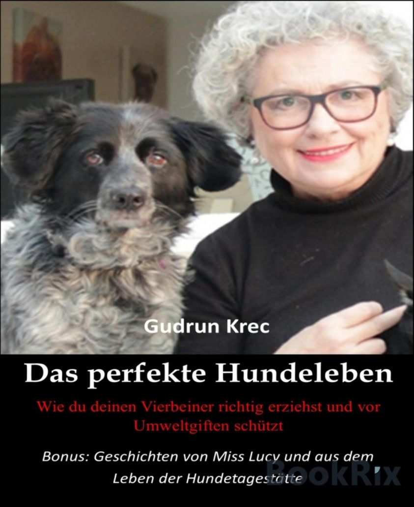 Gudrun Krec: Das perfekte Hundeleben Foto №1