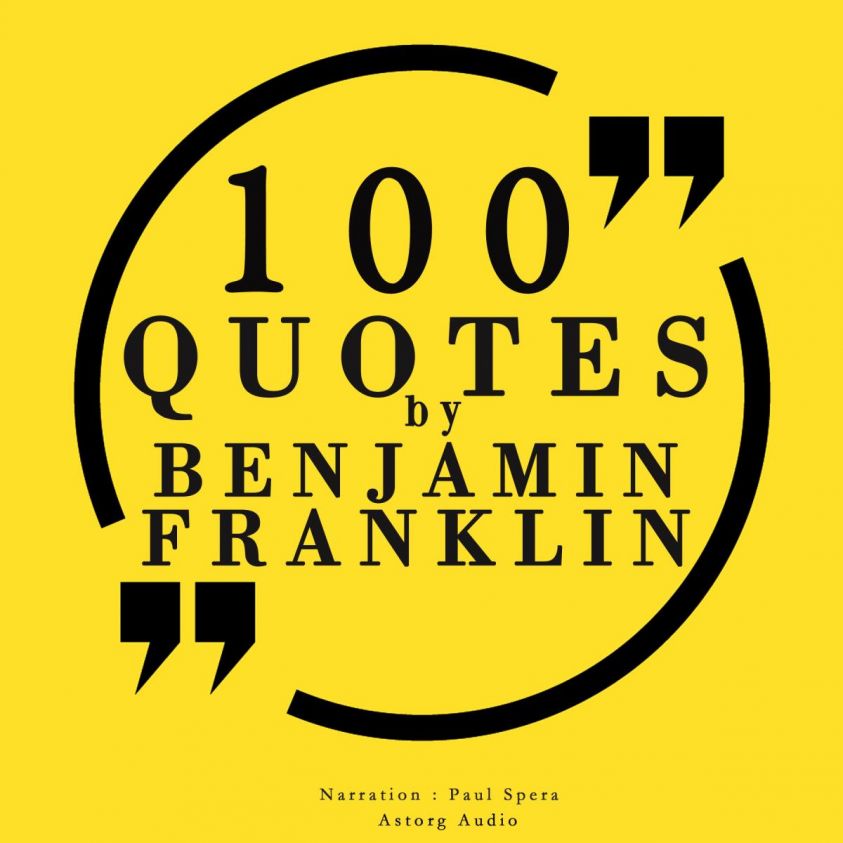 100 quotes by Benjamin Franklin photo 2