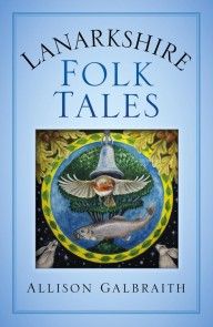 Lanarkshire Folk Tales photo №1