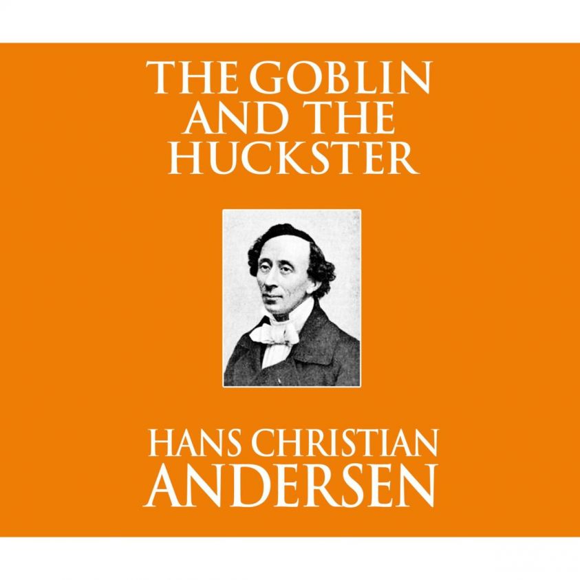 The Goblin and the Huckster (Unabridged) photo 2