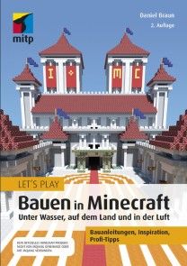 Let´s Play: Bauen in Minecraft. Unter Wasser, auf dem Land und in der Luft Foto №1