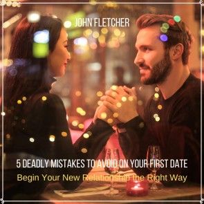 5 Deadly Mistakes to Avoid on Your First Date photo 1