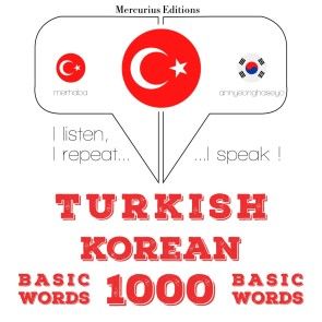 Türkçe - Korece: 1000 temel kelime photo №1