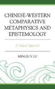Chinese-Western Comparative Metaphysics and Epistemology photo №1