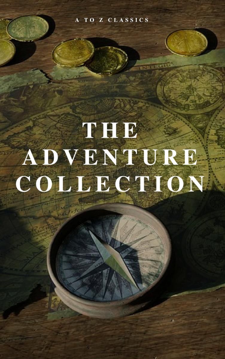 The Adventure Collection: Treasure Island, The Jungle Book, Gulliver's Travels, White Fang, The Merry Adventures of Robin Hood (A to Z Classics) photo №1