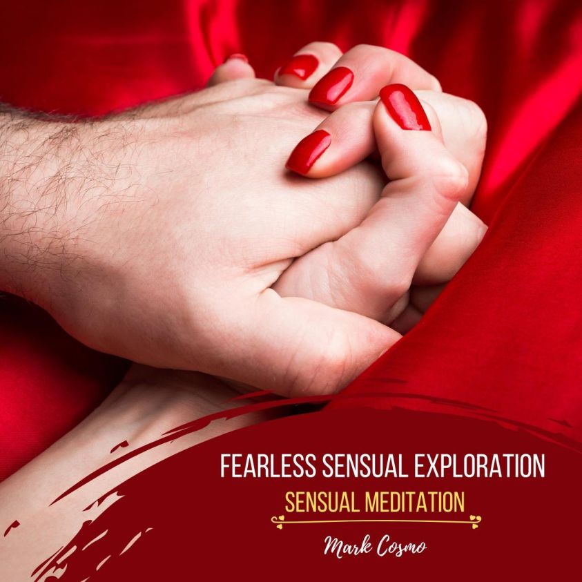 Fearless Sensual Exploration - Sensual Meditation photo 2