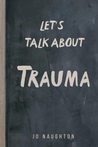 Let's Talk About Trauma photo №1