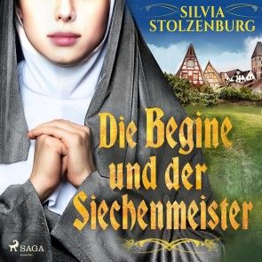 Die Begine und der Siechenmeister: Historischer Roman (Die Begine von Ulm 2) Foto №1