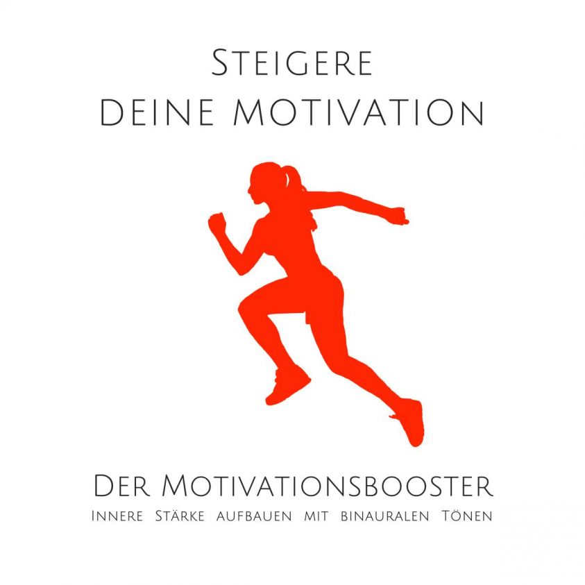 Steigere deine Motivation: Der ultimative Motivationsbooster Foto 1