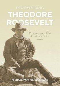 Remembering Theodore Roosevelt photo №1