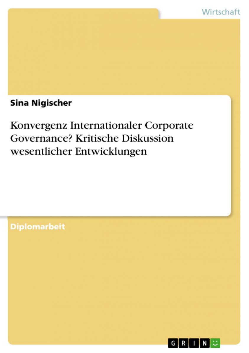 Konvergenz Internationaler Corporate Governance? Kritische Diskussion wesentlicher Entwicklungen Foto №1