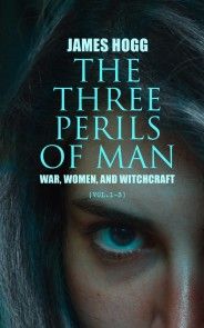 The Three Perils of Man: War, Women, and Witchcraft (Vol.1-3) photo №1