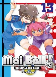 Mai Ball - Fußball ist sexy!, Band 13 Foto №1
